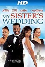 Watch My Sister\'s Wedding 123MoviesFree