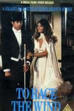 Watch To Race the Wind 123MoviesFree