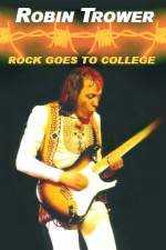 Watch Robin Trower Live Rock Goes To College 123MoviesFree
