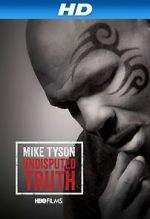 Watch Mike Tyson: Undisputed Truth 123MoviesFree