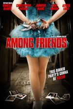 Watch Among Friends 123MoviesFree