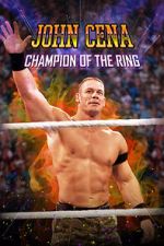 Watch John Cena: Champion of the Ring 123MoviesFree