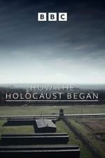 Watch How the Holocaust Began 123MoviesFree