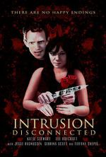 Watch Intrusion: Disconnected 123MoviesFree