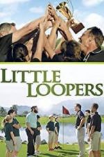 Watch Little Loopers 123MoviesFree