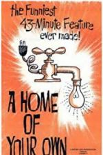 Watch A Home of Your Own 123MoviesFree