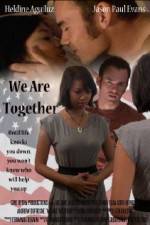 Watch We Are Together 123MoviesFree