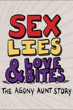 Watch Sex, Lies & Love Bites: The Agony Aunt Story 123MoviesFree