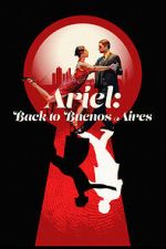 Watch Ariel: Back to Buenos Aires 123MoviesFree