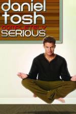 Watch Daniel Tosh: Completely Serious 123MoviesFree