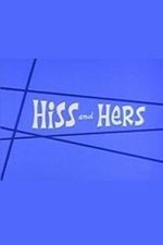 Watch Hiss and Hers 123MoviesFree