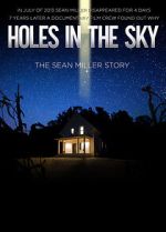 Watch Holes in the Sky: The Sean Miller Story 123MoviesFree