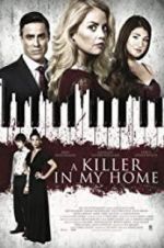 Watch A Killer in My Home 123MoviesFree