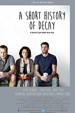 Watch A Short History of Decay 123MoviesFree