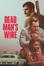 Watch Dead Man\'s Wire 123MoviesFree