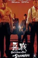 Watch Once Upon a Time in Shangai 123MoviesFree