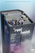 Watch A Reel Heist 123MoviesFree