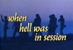 Watch When Hell Was in Session 123MoviesFree
