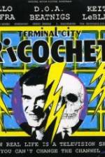 Watch Terminal City Ricochet 123MoviesFree