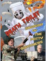 Watch Death Toilet 5: Invasion of the Potty Snatchers 123MoviesFree