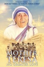Watch Mother Teresa: No Greater Love 123MoviesFree