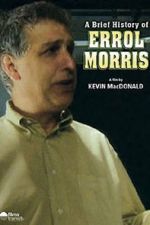 Watch A Brief History of Errol Morris 123MoviesFree
