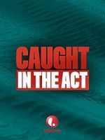 Watch Caught in the Act 123MoviesFree