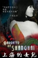 Watch Daughter of Shanghai 123MoviesFree