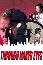 Watch Through Naked Eyes 123MoviesFree
