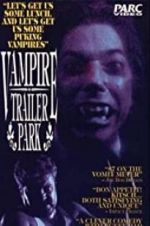 Watch Vampire Trailer Park 123MoviesFree