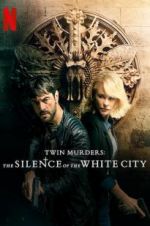 Watch Twin Murders: The Silence of the White City 123MoviesFree