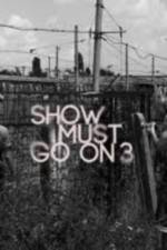 Watch Show Must Go On 3 123MoviesFree