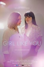 Watch Girl Like You 123MoviesFree