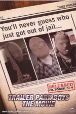 Watch Trailer Park Boys: The Movie 123MoviesFree