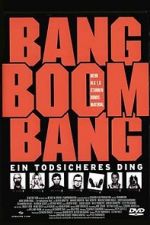 Watch Bang Boom Bang - Ein todsicheres Ding 123MoviesFree