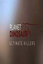 Watch Planet Dinosaur: Ultimate Killers 123MoviesFree
