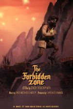 Watch The Forbidden Zone (Short 2021) 123MoviesFree