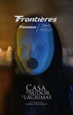 Watch House of Sweat and Tears 123MoviesFree