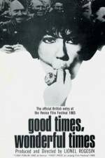 Watch Good Times Wonderful Times 123MoviesFree