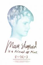 Watch Matt Shepard Is a Friend of Mine 123MoviesFree