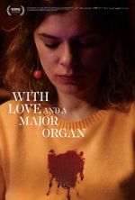 Watch With Love and a Major Organ 123MoviesFree