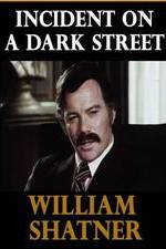 Watch Incident on a Dark Street 123MoviesFree