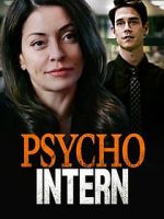 Watch Psycho Intern 123MoviesFree