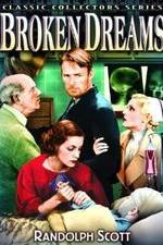 Watch Broken Dreams 123MoviesFree