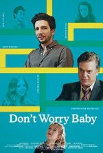 Watch Don\'t Worry Baby 123MoviesFree