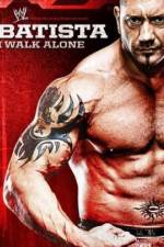 Watch WWE Batista - I Walk Alone 123MoviesFree