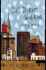 Watch Dad's in Heaven with Nixon 123MoviesFree