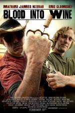 Watch Blood Into Wine 123MoviesFree
