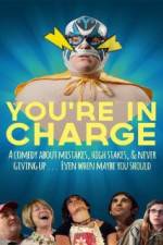Watch You're in Charge 123MoviesFree