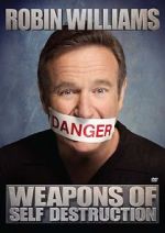Watch Robin Williams: Weapons of Self Destruction 123MoviesFree